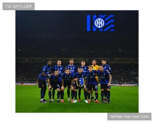 意甲球队欧战表现稳定 国际米兰吸引中国赞助商关注