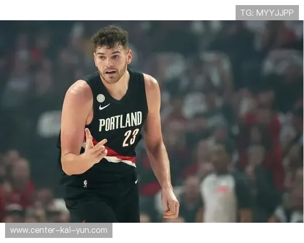 开拓者克林根正负值-75 内线移动速度慢致防守漏洞